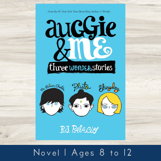 Auggie & Me: Three Wonder Stories: R. J. Palacio