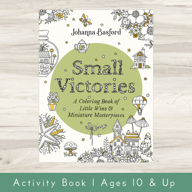 Small Victories: A Coloring Book of Little Wins and Miniature Masterpieces [Book]